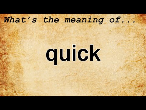 Video: Quick is.. The meaning of the word 