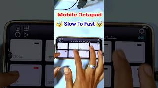 Mobile Octapad Played Slow To Fast 😱#shorts #short #octapadcover screenshot 4