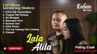 KERONCONG MODERN FULL ALBUM - Lala Atila | Santai , Semangat Kerja