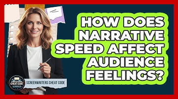 How Does Narrative Speed Affect Audience Feelings?