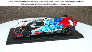 BMW M Hybrid V8 No.15 Team WRT 24h Le Mans 2025 - Spark 1:18 Resin