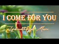 I Come For You-  Inspirational Country Gospel Music by Lifebreakthrough