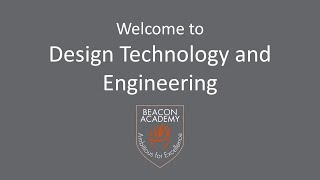Welcome to Design Technology and Engineering for KS3/4 at Beacon Academy