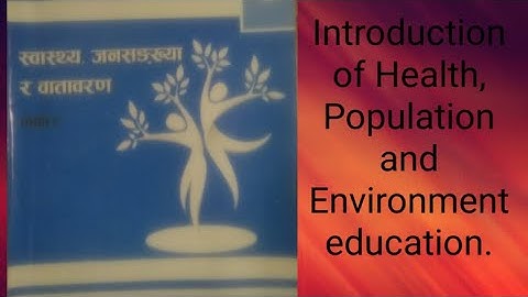 Introduction of Health, population and environment education.HPE, class 9