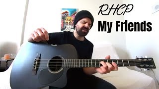 My Friends - Red Hot Chili Peppers [Acoustic Cover by Joel Goguen]