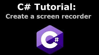 Create a Screen Recorder in C#