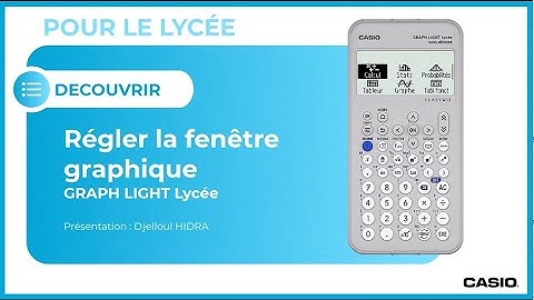 FONCTIONS : Régler la fenêtre graphique sur la calculatrice CASIO GRAPH LIGHT