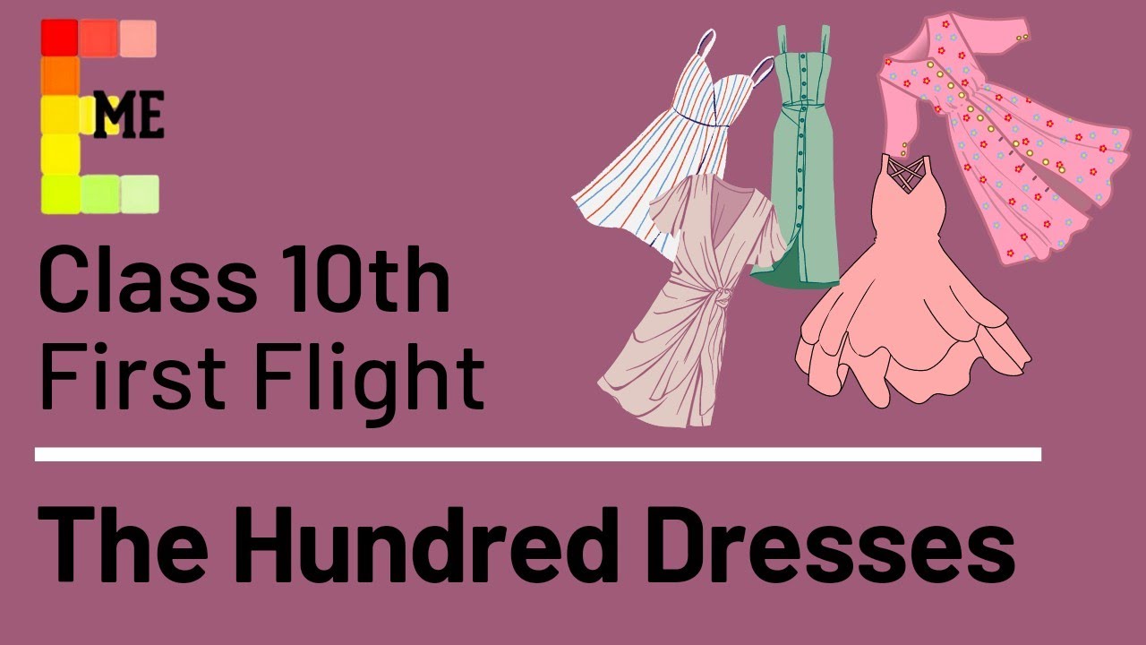 "The Hundred Dresses" | CBSE Class 10 English | First Flight Chapter 5 ...