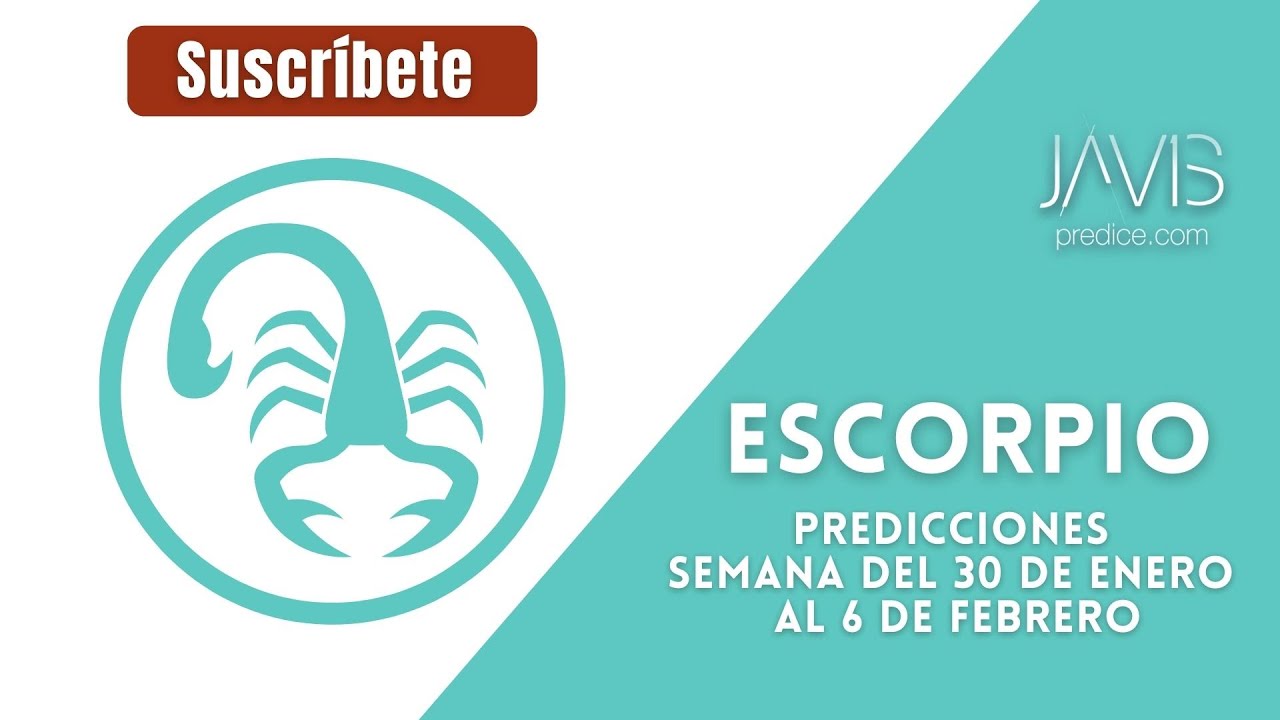 ESCORPIO - TEN CUIDADO DE LAS PERSONAS ENVIDIOSAS: Javis Predice