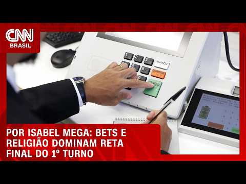 Análise: Bets e religião dominam reta final do 1º turno | LIVE CNN