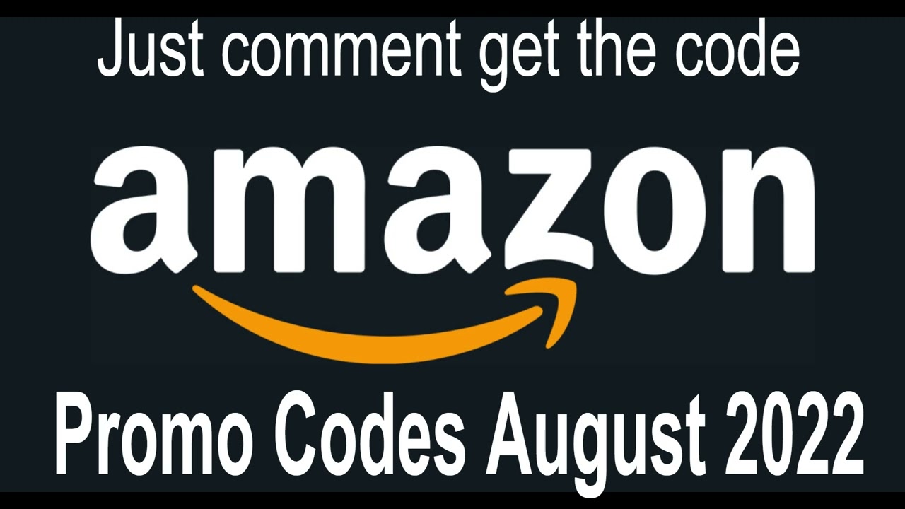 Amazon Promo Codes August 2022 