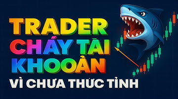 99% Trader Không Thắng Được Vì Không Biết Điều Này | Hãy Thức Tỉnh Nhé Bạn