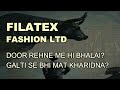 Filatex fashion latest news - filatex news today - Filatex today target - Filatex analysis #filatex