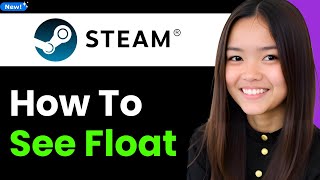 How To See Float On Steam Market 2026 Step By Step