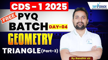 Triangle | Part 2 | Geometry | Maths for CDS 1 2025 | CDS Free PYQ Batch🤩
