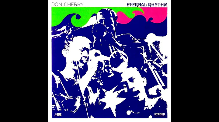 Don Cherry  Eternal Rhythm [Full Album]