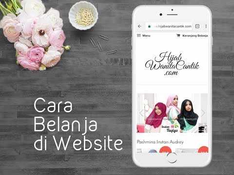 Cara Belanja di Web Hijab Wanita Cantik Cara Belanja di Web Hijab Wanita Cantik