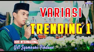 TRENDING 1 | VARIASI TERINDAH SYAMSURI FIRDAUS TERBARU 2024 | QORI TERBAIK INDONESIA