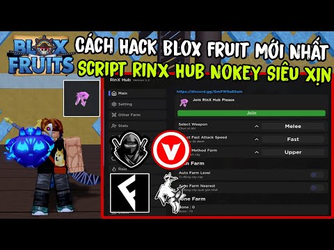 Cách Hack Blox Fruit Update 21 Mới Nhất Script RinX Hub NoKey Đầy Đủ Các Chức Năng Siêu Xịn...