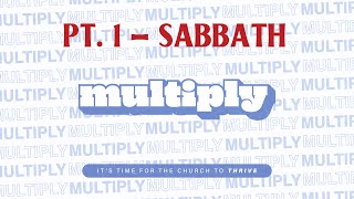 Sabbath: How God Multiplies Your Time