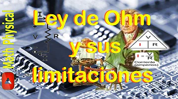 ¿Cuáles son las tres limitaciones de la ley de Ohm?