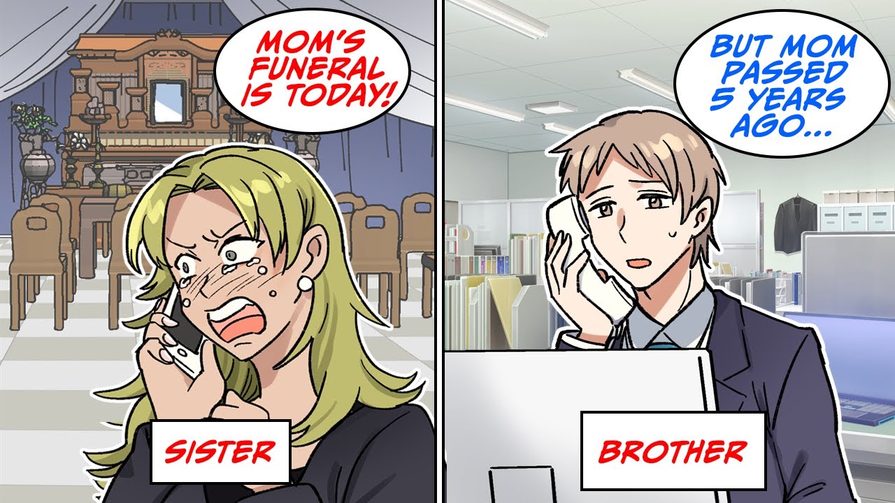 Sister: Why didn't you come to my mom's funeral?