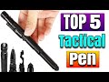 Best tactical pen with flashlight