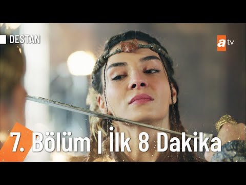 Destan 7. Bölüm | İlk 8 Dakika @Destanatv