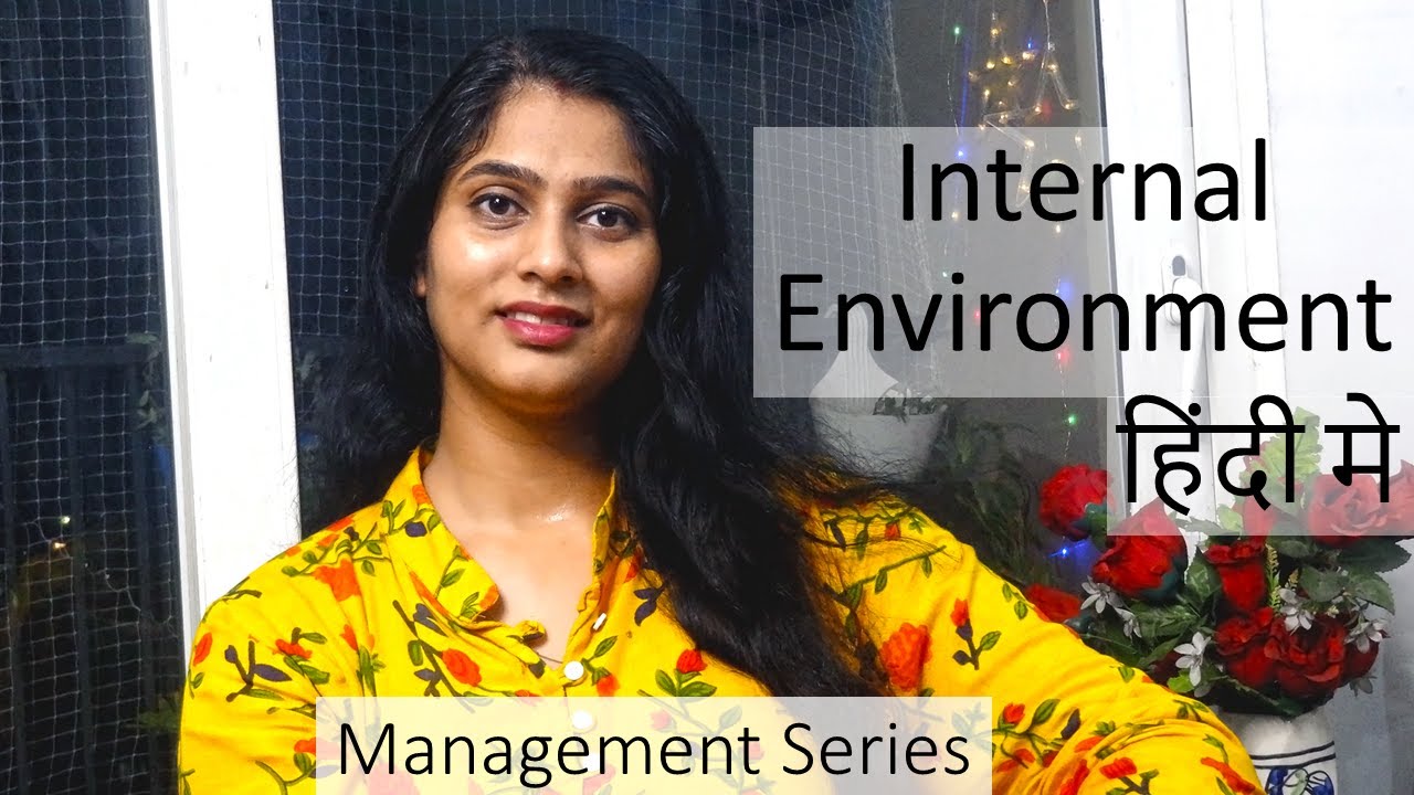 internal environment  New 2022  Internal Environment in Hindi|| Strategic Analysis - Part 2 || Management Series