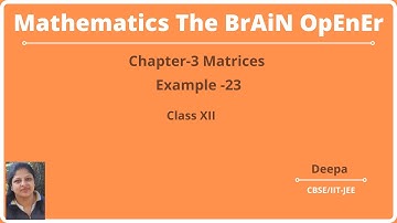 Math NCERT class 12 Matrices Example 23| Class 12Chapter3 Matrices Example 23|