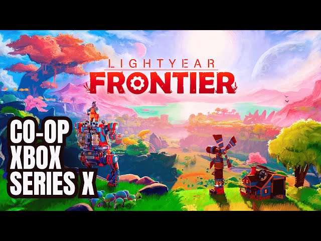 First Look | Co-Op Xbox Series X Gameplay | Lightyear Frontier