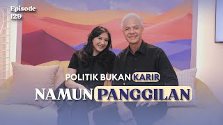 Pentingnya Pencitraan Dalam Politik | Ganjar Pranowo - NSS Ep. 129