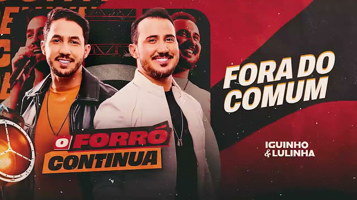Iguinho E Lulinha - Fora do Comum (CD O Forró Continua)