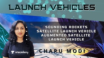 Launch Vehicles | Science & Technology | Charu Modi | UPSC CSE