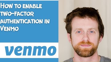 How to enable two factor authentication in Venmo