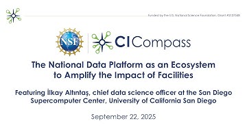 The National Data Platform as an Ecosystem to Amplify the Impact of Facilities ft. İlkay Altıntaş