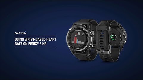 fēnix 3 HR - Using Wrist-Based Heart Rate