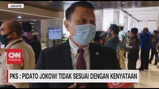 PKS: Pidato Jokowi Tidak Sesuai Dengan Kenyataan