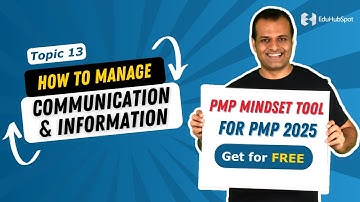 Communication and Information management in Agile and Predictive: Get Free Mindset Tool for PMP 2025