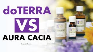 Outstanding doTERRA VS Aura Cacia Essential Oils Overview