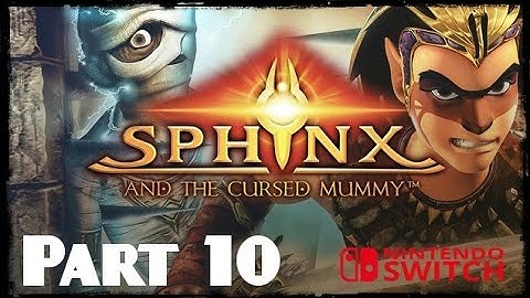 Sphinx and The Cursed Mummy - Walkthrough Part 10 - Nintendo Switch