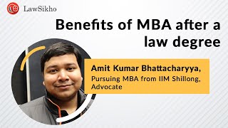 Benefits of MBA after a law degree with Amit Kumar Bhattacharyya screenshot 5