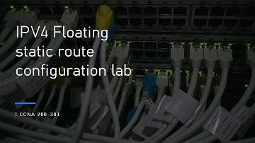 7.  IPV4 Floating static route configuration lab | CCNA 200-301
