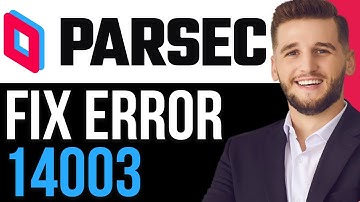 HOW TO FIX PARSEC ERROR 14003 2025! (STEP-BY-STEP)