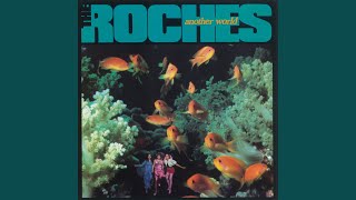 Video thumbnail of "The Roches - Another World (2006 Remaster)"