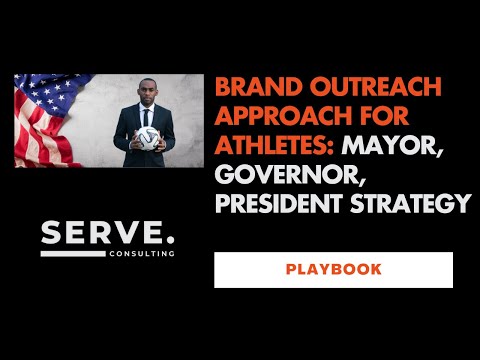 Brand Outreach Approach for Athletes: Mayor, Governor, President Strategy