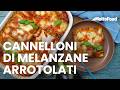 Cannelloni di melanzane arrotolati: un'idea originale per usare le sfoglie per lasagne