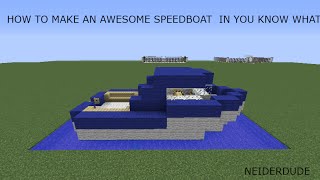 How To Make An Awesome Speed Boat in Minecraft