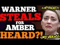 Warner STEALS MY CONTENT for Amber Heard, and COPYRIGHT CLAIMS IT!