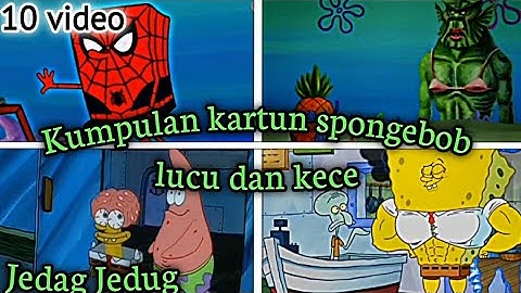 Kumpulan Jedag Jedug kartun spongebob || part 2